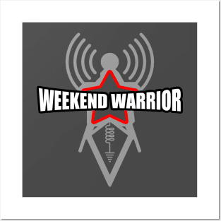 The Weekend Warrior - Ham Radio Operator Posters and Art